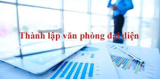 Hồ sơ, thủ tục đăng ký thành lập văn phòng đại diện