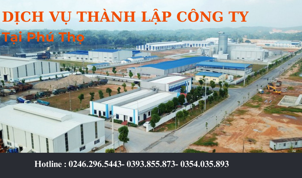 THÀNH LẬP DOANH NGHIỆP TẠI PHÚ THỌ